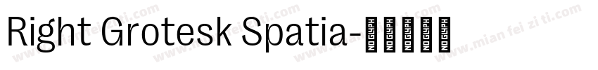 Right Grotesk Spatia字体转换